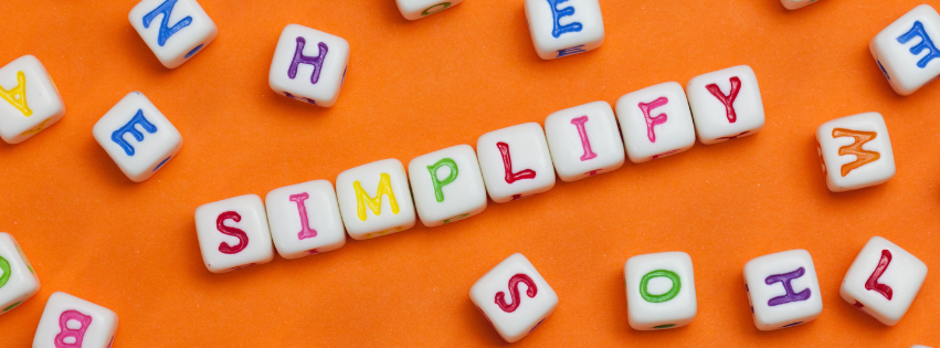 Simplify! Simplify! Simplify! (aka All Diets Don’t Have to Start on Mondays!)